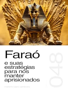 Faraó e suas estratégias para nos manter aprisionados (Sermão 048)