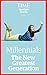 Millennials: The New Greatest Generation