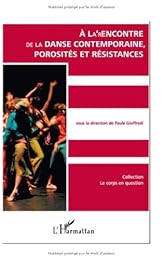 À la'rencontre [sic] de la danse contemporaine, porosités et résistances