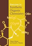 Exercises in Synthetic Organic Chemistry
