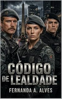 Livro Código de lealdade (Códigos: Vidas em combate Livro 4)