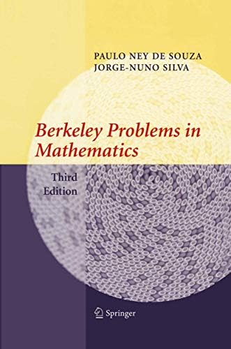 Berkeley Problems in Mathematics - Second Edition: Silva, Jorge