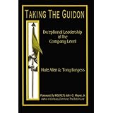 Taking the Guidon: Exceptional Leadership at the Company Level