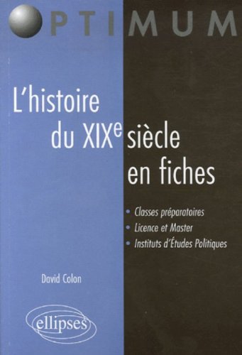 L' histoire du XIXe siècle en fiches
