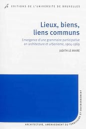 Lieux, biens, liens communs