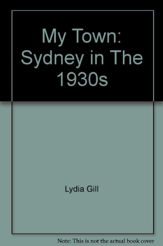 My town: Sydney in the 1930's