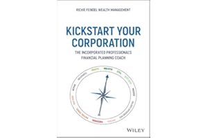 Kickstart Your Corporation: The Incorporated Professional's Financial Planning Coach