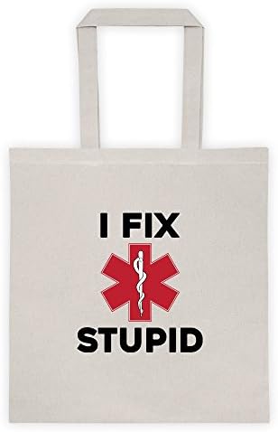 I Fix Stupid Cool Funny Message Outdoor Humor Grocery Shopping White Tote Bag