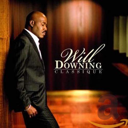 Will Downing Classique Music