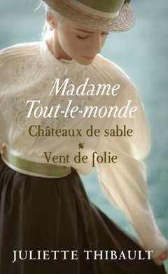 Madame Tout-le-monde, tomes 3 & 4. Châteaux de sable / Vent de folie