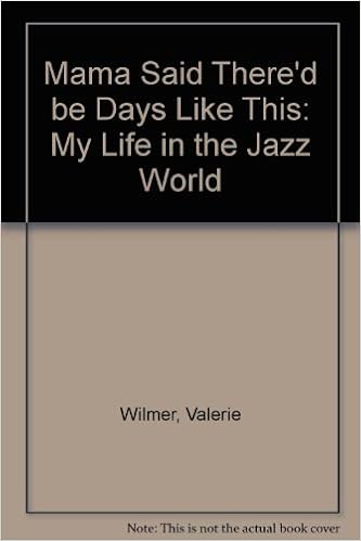 Mama Said There D Be Days Like This My Life In The Jazz Library bringardmillworks com