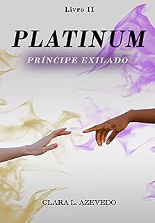 Livro Platinum: Príncipe exilado (Aurum Livro 2)