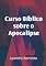 Livro Curso Bíblico Sobre O Apocalipse