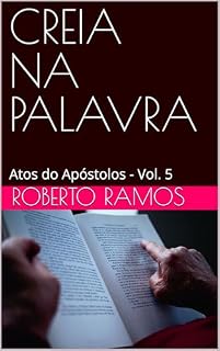 Livro CREIA NA PALAVRA - Atos dos Apóstolos