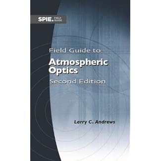 Field Guide to Atmospheric Optics, Second Edition
