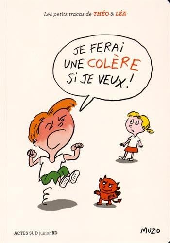Je ferai une colere si je veux!