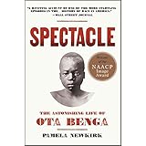 Spectacle: The Astonishing Life of Ota Benga