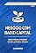 Livro NEGÓCIO COM BAIXO CAPITAL: Ideias viáveis, validação inicial e primeiros clientes (EMPREENDEDORISMO E PEQUENOS NEGÓCIOS Livro 1)