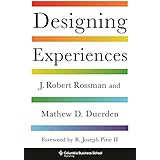 Designing Experiences (Columbia Business School Publishing)
