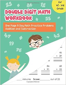 Double Digit Math Workbook: One Page A Day Math Practice Problems Addition And Subtraction For Kids 1St - 3Rd Grade: Jones, Paula: 9798611205709: Amazon.com: Books