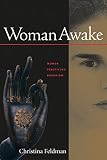 Woman Awake: Women Practicing Buddhism by Christina Feldman