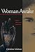 Woman Awake: Women Practicing Buddhism by Christina Feldman