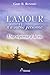 L'Amour n'a oublié personne - Une réponse à la vie (French Edition) by