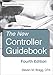 The New Controller Guidebook: Fourth Edition