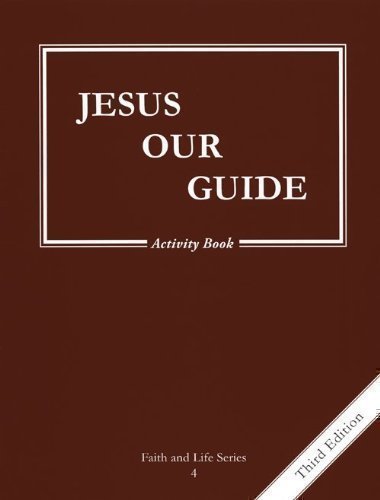 Jesus Our Guide: Activity Guide - Book 4
