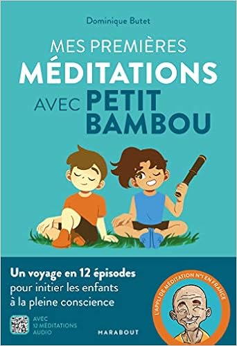 couverture de : Mes premi&egrave;res m&eacute;ditations avec Petit Bambou