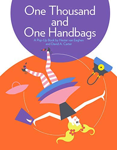 One Thousand And One Handbags - Hester Van Eeghen and David A. Carter by 