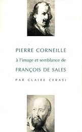 Pierre Corneille à l'image et semblance de François de Sales