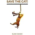 Save The Cat! The Last Book on Screenwriting You'll Ever Need