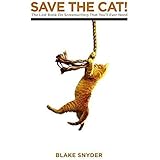 Save The Cat! The Last Book on Screenwriting You'll Ever Need