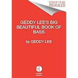 Geddy Lee's Big Beautiful Book of Bass