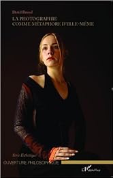 La  photographie comme métaphore d'elle-même