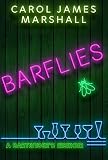 Barflies: A Bartender's Memoir by Carol James Marshall