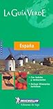 Michelin LA Guia Verde Espana (Michelin Green Guide Espana (Spain, Spanish Ed.)) (Spanish Edition) by 