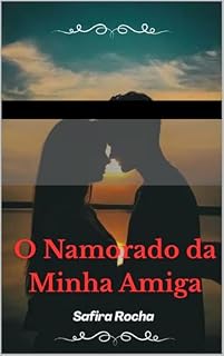 Livro O Namorado Estrangeiro da Minha Amiga