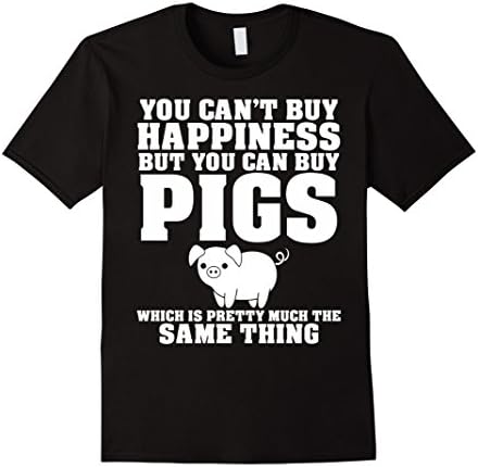 Mens Can't Buy Happiness Buy Pigs Which Is The Same TShirt 3XL Black