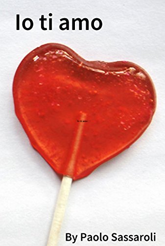 Io ti amo (Italian Edition)