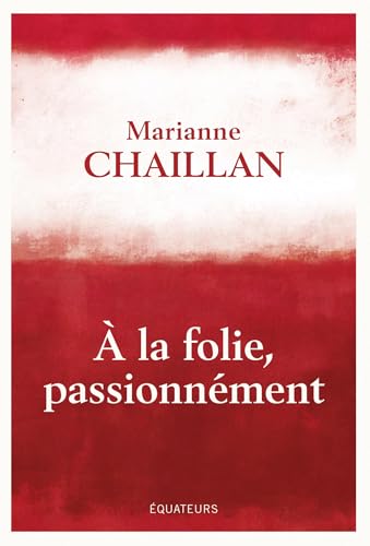 A la folie, passionnément