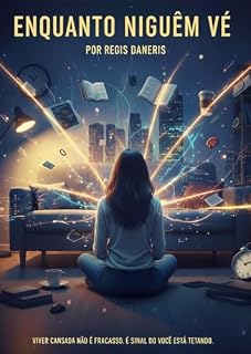 Livro Enquanto Ninguém Vê