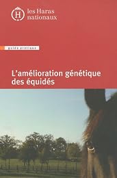 L' amélioration génétique des équidés