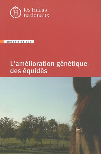 L' amélioration génétique des équidés