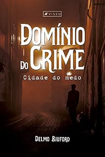 Livro DOMÍNIO DO CRIME: CIDADE DO MEDO