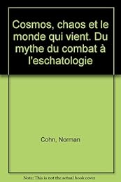 Cosmos, chaos et le monde qui vient