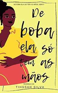 Livro De Boba Ela Só Tem As Mãos: Ou Melhor Nem As Mãos