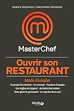 Ouvrir son restaurant, mode d'emploi - Masterchef (French Edition) by 
