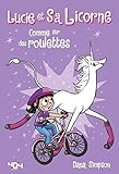 Lucie et sa licorne, Tome 2 : Comme sur des roulettes by 